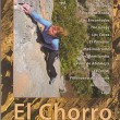 El Chorro - Guía de escalada de El Chorro en inglés, castellano y alemán con detallada información de alojamientos, accesos, cómo llegar, el tiempo, con mapas que nos ayudarán a llegar a los sectores, y reseñas y símbolos que nos van a mostrar las vías. La guía dispone de numerosas fotografías y croquis en color y multitud de datos actualizados.. También incluye los sectores de Frontales, Escalera Árabe, Las Encantadas, The Gorge, Los Cotos, El Polvorín, y Makinodromo. Así como, también se reseñan las escuelas próximas de Mijas, Turón, Desplomilandia, Valle de Abdalajis, El Torcal, Villanueva de Cauche, Archidona, y Loja.