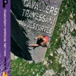 Cavallers, Travessani y Aigüestortes - Este libro incluye las zonas de escalada enclavadas en la zona alta de la Vall de Boí: Cavallers, Travessani y Aigüestortes.
Trata de manera no exhaustiva (existen más itinerarios no reseñados) tanto las vías deportivas como los itinerarios de varios largos. Editada a todo color y con multitud de fotografías.