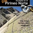 Guía de escalada en el Pirineo norte. Vías largas, fáciles y bien equipadas - En esta guía encontrarás una colección de 70 vías largas de entre 3 y 18 largos y hasta 700 metros de recorrido distribuidas a lo largo de toda la vertiente norte del Pirineo. Su dificultad no excede, en la mayoría, del 5c obligado y la calidad de equipamiento en todas ellas es alta ya que casi la totalidad están equipadas con parabolts o con anckajes quimicos.

Algunas de las vías están enclavadas en escuelas de escalada. Otras, sin embargo, son vías de alta montaña, pero todas cuentan con una somera descripción de la víal largo a largo, una fotografía mostrando el recorrido y un croquis esquemático mostrando el recorrido, la ubicación de los seguros e información complementaria relevante. 

En total 30 localizaciones, más de 350 largos y más de 12.000 metros de escalada.